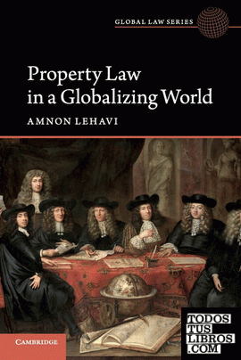 PROPERTY LAW IN A GLOBALIZING WORLD