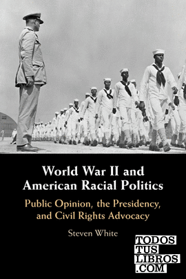 World War II and American Racial Politics