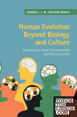 Human Evolution Beyond Biology and Culture
