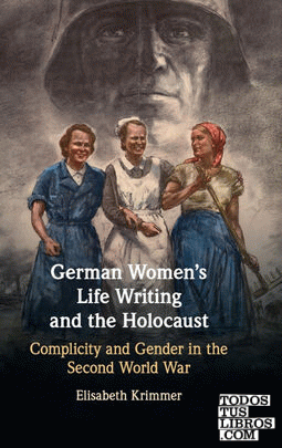 German Women's Life Writing and the Holocaust