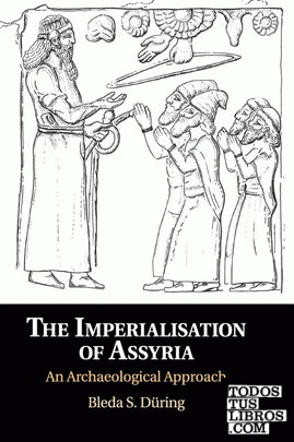 THE IMPERIALISATION OF ASSYRIA
