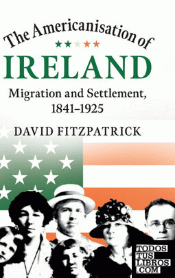 THE AMERICANISATION OF IRELAND