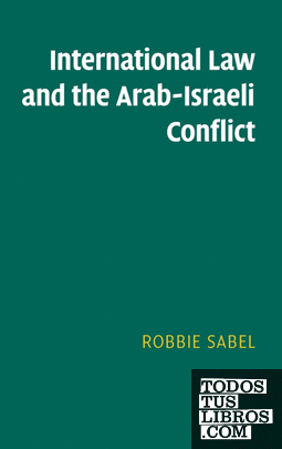 International Law and the Arab-Israeli Conflict