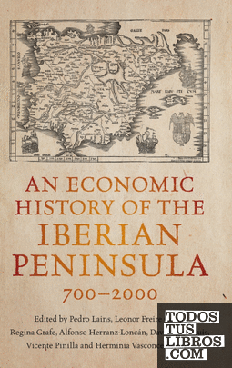 An Economic History of the Iberian Peninsula, 700-2000