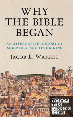 Why the Bible Began