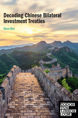 Decoding Chinese Bilateral Investment Treaties