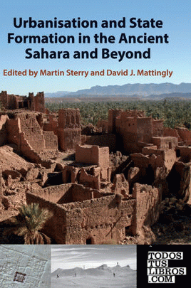 URBANISATION AND STATE FORMATION IN THE ANCIENT SAHARA AND BEYOND