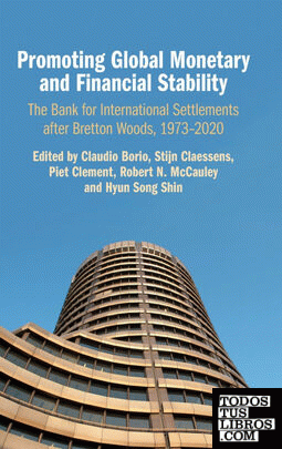 PROMOTING GLOBAL MONETARY AND FINANCIAL STABILITY