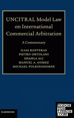 UNCITRAL Model Law on International Commercial Arbitration : A Commentary