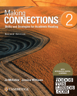 Making Connections Second edition. Students Book with Integrated Digital Learning. Level 2