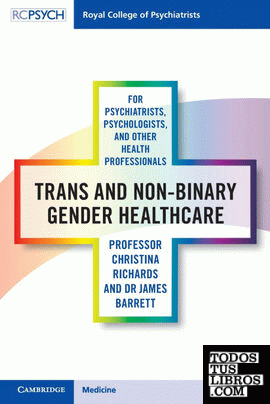 Trans and Non-binary Gender Healthcare for Psychiatrists, Psychologists, and Oth