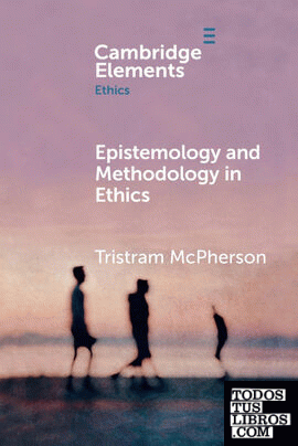 EPISTEMOLOGY AND METHODOLOGY IN ETHICS
