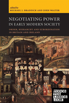 Negotiating Power in Early Modern Society
