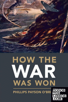 How the War Was Won