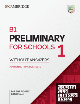 B1 Preliminary for Schools 1 for the Revised 2020 Exam Student's Book without Answers