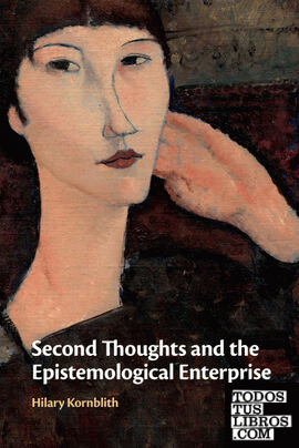 Second Thoughts and the Epistemological Enterprise