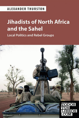 JIHADISTS OF NORTH AFRICA AND THE SAHEL