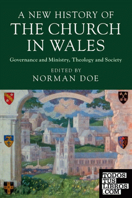 A NEW HISTORY OF THE CHURCH IN WALES