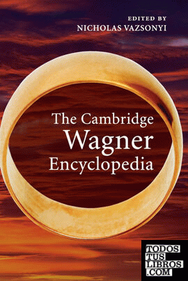 The Cambridge Wagner Encyclopedia
