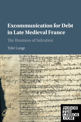 EXCOMMUNICATION FOR DEBT IN LATE MEDIEVAL FRANCE