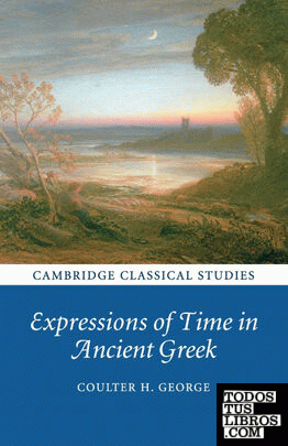 EXPRESSIONS OF TIME IN ANCIENT GREEK