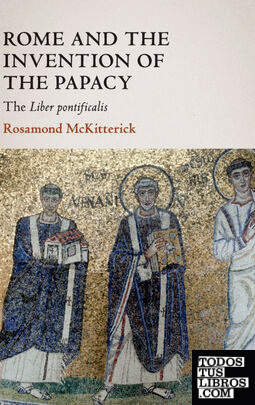 ROME AND THE INVENTION OF THE PAPACY