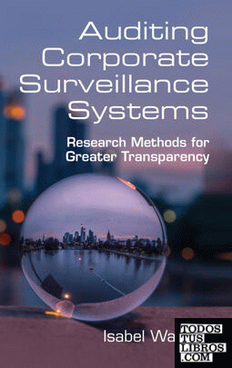 Auditing Corporate Surveillance Systems