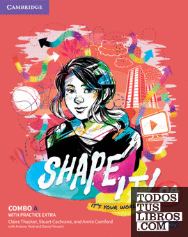 Shape It!. Combo A Student's Book and Workbook with Practice Extra. Level 2