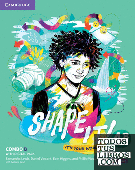 Shape It!. Combo B Student's Book and Workbook with Practice Extra. Level 4