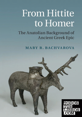FROM HITTITE TO HOMER