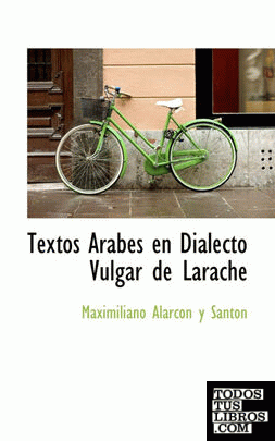 Textos Árabes en Dialecto Vulgar de Larache