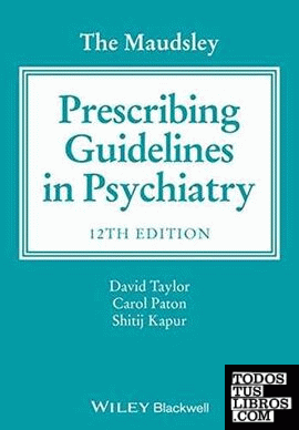 The Maudsley Prescribing Guidelines In Psychiatry