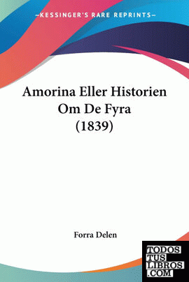 Amorina Eller Historien Om De Fyra (1839)
