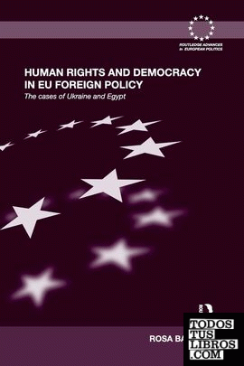 HUMAN RIGHTS AND DEMOCRACY IN EU FOREIGN POLICY