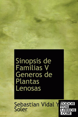 Sinopsis de Familias V Generos de Plantas Lenosas
