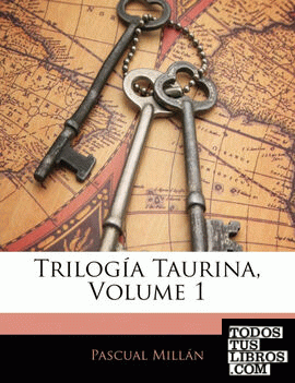 Trilogía Taurina, Volume 1
