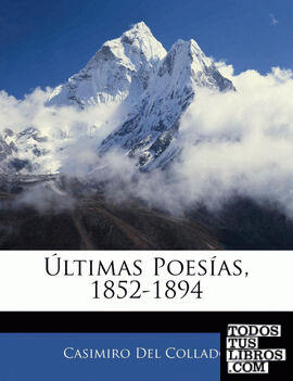 Últimas Poesías, 1852-1894