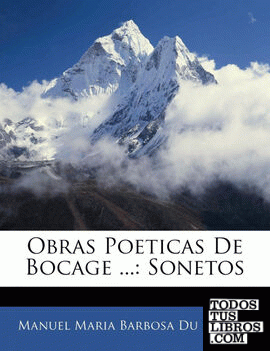 Obras Poeticas De Bocage ...