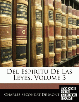 Del Espíritu De Las Leyes, Volume 3