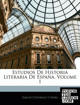 Estudios De Historia Literaria De España, Volume 1