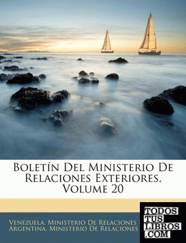 Boletín Del Ministerio De Relaciones Exteriores, Volume 20