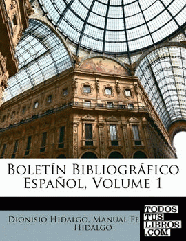 Boletín Bibliográfico Español, Volume 1