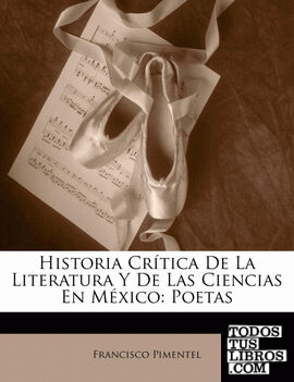 Historia Crítica De La Literatura Y De Las Ciencias En México