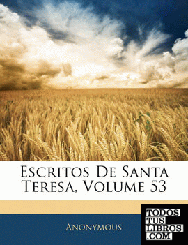 Escritos De Santa Teresa, Volume 53