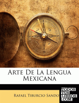 Arte De La Lengua Mexicana