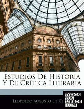 Estudios De Historia Y De Crítica Literaria