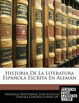Historia De La Literatura Española Escrita En Alemán
