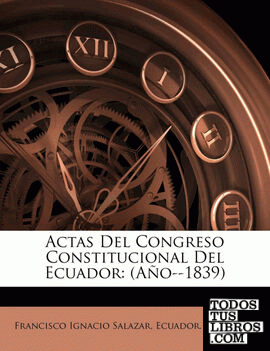 Actas Del Congreso Constitucional Del Ecuador