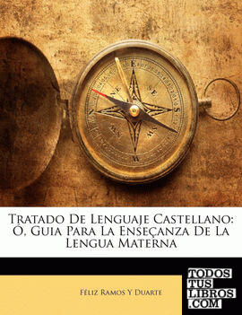Tratado De Lenguaje Castellano