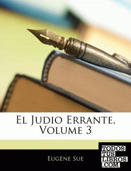 El Judio Errante, Volume 3